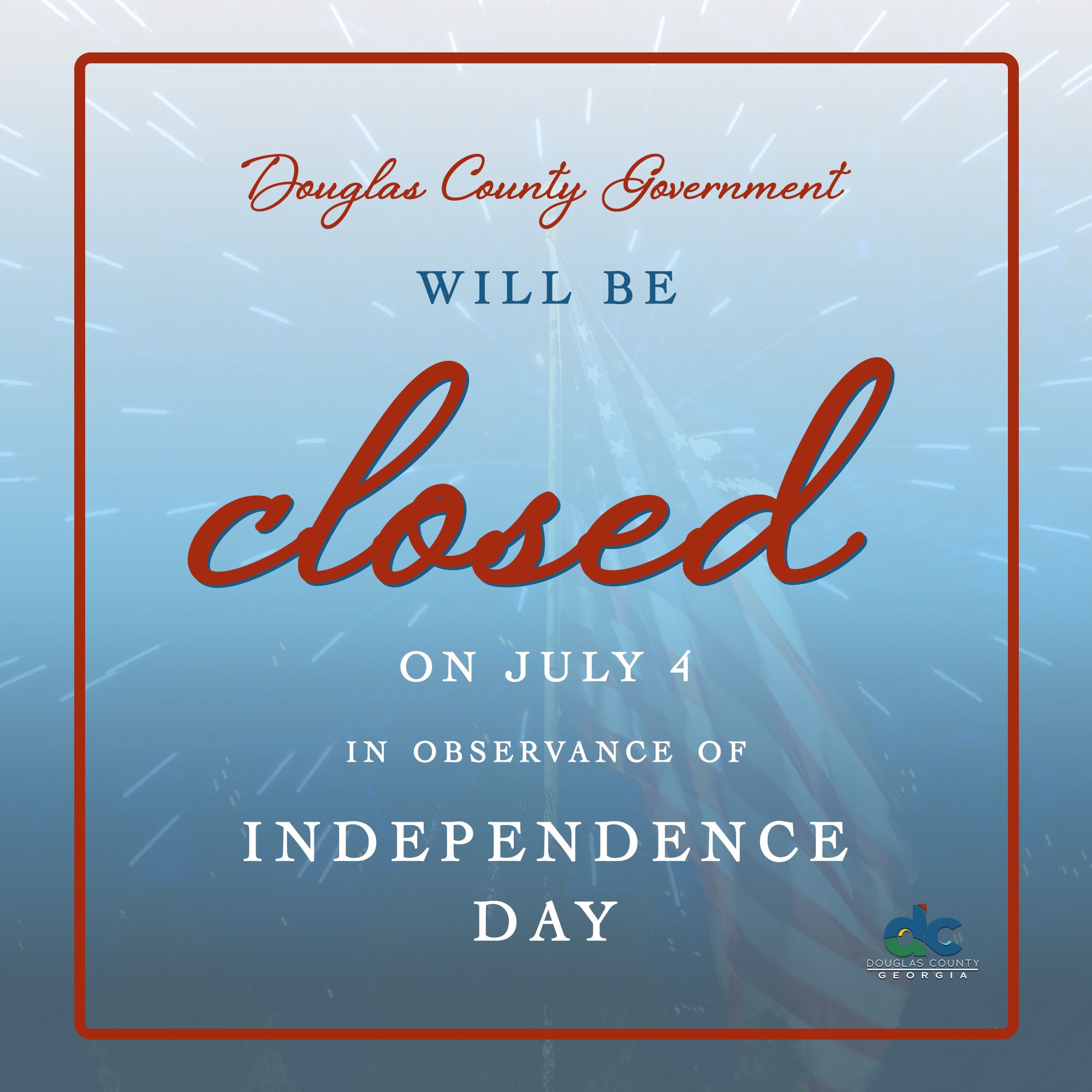 Independence Day Closure GFX 2025
